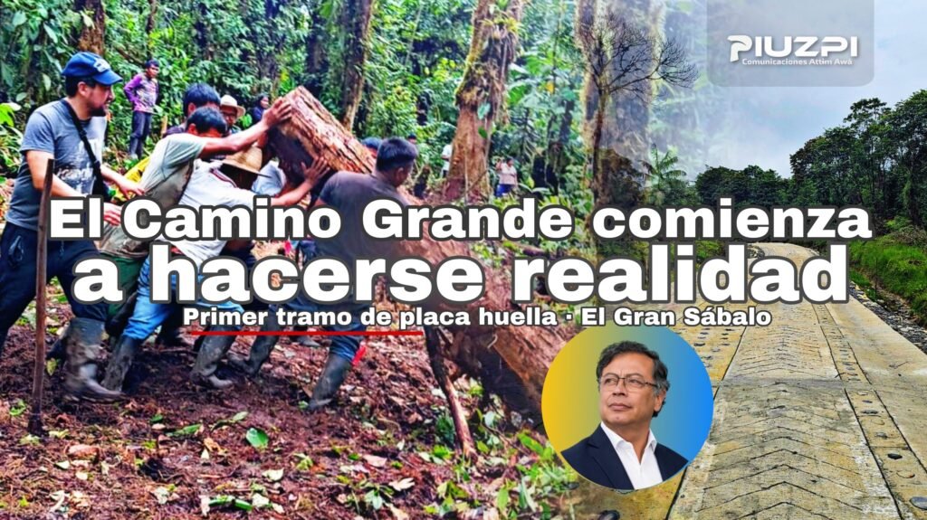 Un hecho histórico para el pueblo ɨnkal Awá: el Camino Grande comienza a hacerse realidad